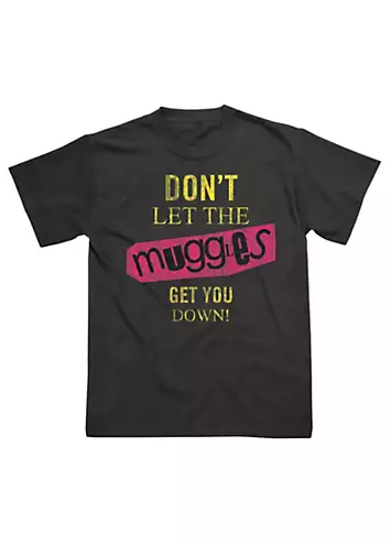 Harry Potter ’Don’t Let The Muggles Get You Down’ Black Men’s T-Shirt | Kaleidoscope